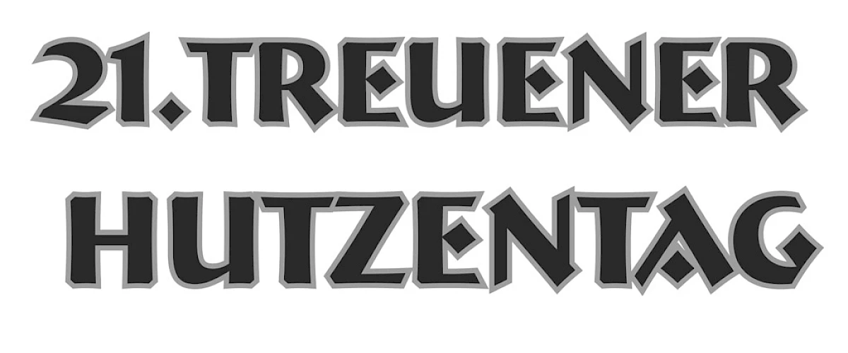 21. Treuener Hutzentag